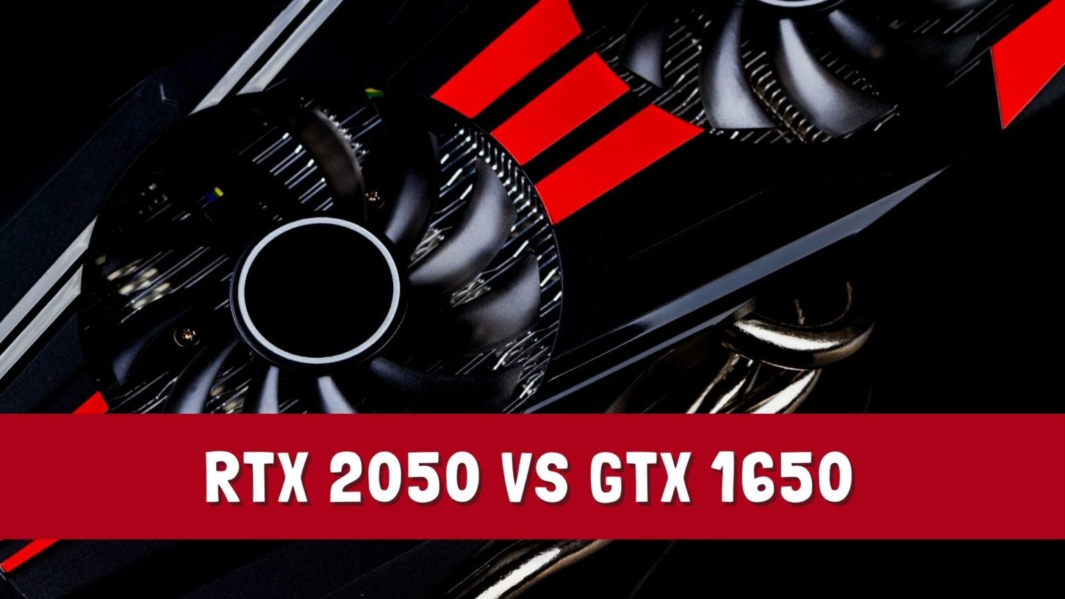 gtx 1650 vs rtx 2050